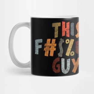 This F#$%ing Guy Mug